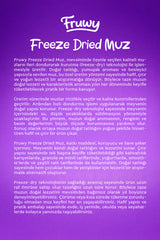 Freeze Dried Muz Kova (Dondurularak Kurutulmuş Muz)